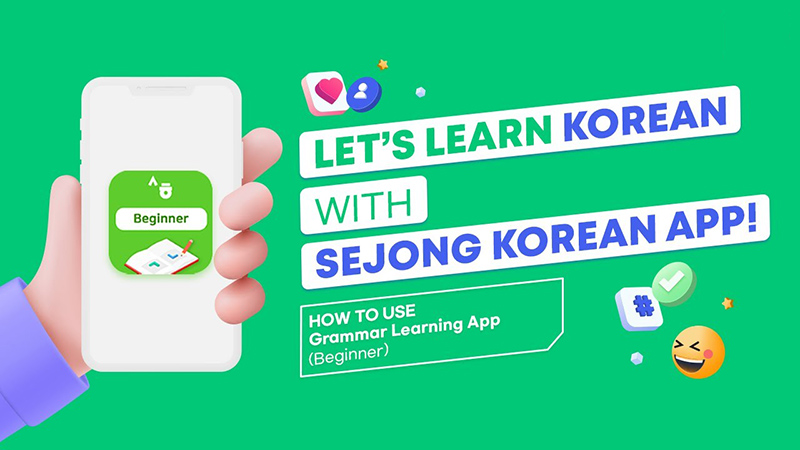 App-hoc-tieng-Han-cho-nguoi-moi-Sejong-Korean