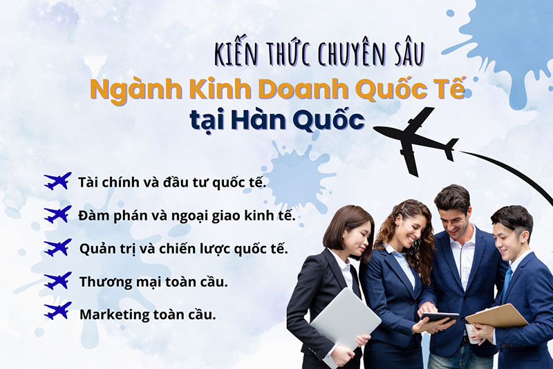 Chương trình du học Hàn Quốc ngành kinh doanh quốc tế